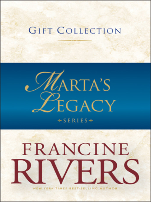 Title details for Marta's Legacy Collection by Francine Rivers - Wait list